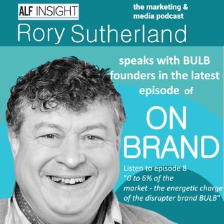 Rory Sutherland BCMA Alf's Podcast: On Brand